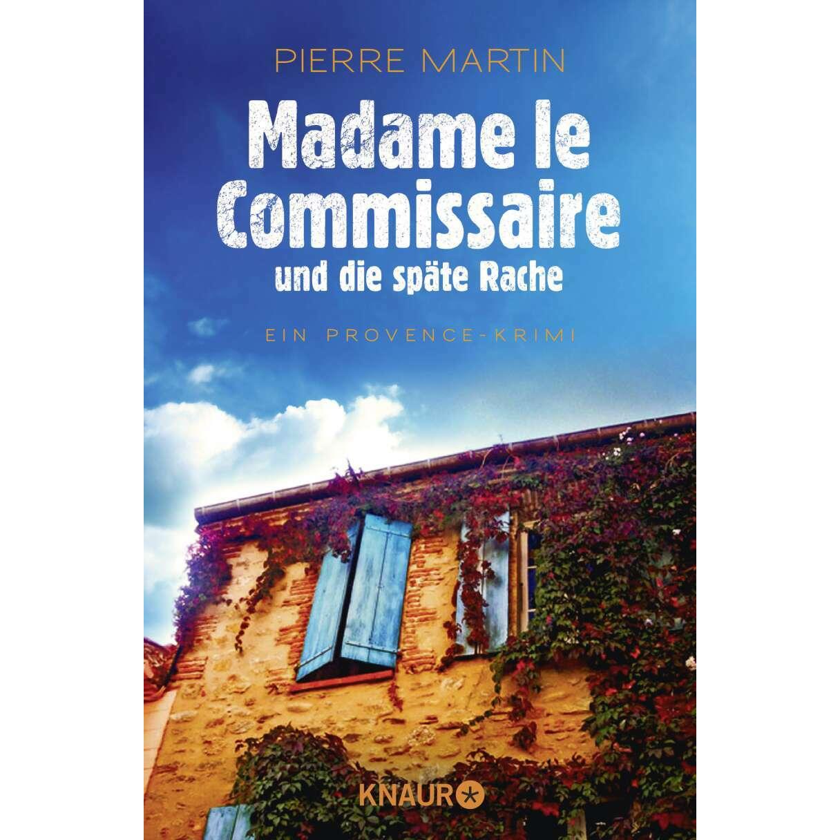 Madame le Commissaire und die späte Rache, Belletristik von Pierre Martin