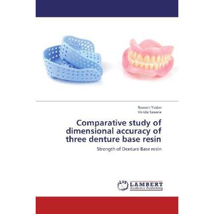 Comparative study of dimensional accuracy of three denture base resin, Fachbücher von Naveen Yadav, Vrinda Saxena