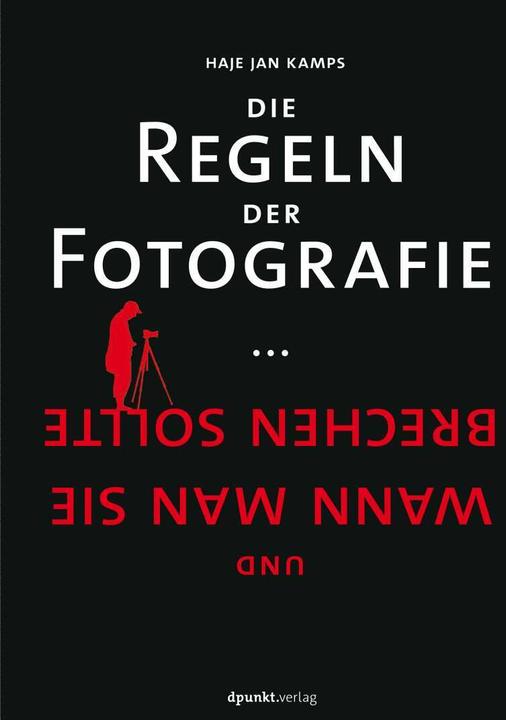 Produktbild Die Regeln der Fotografie (Deutsch, Haje Jan Kamps, 2017)