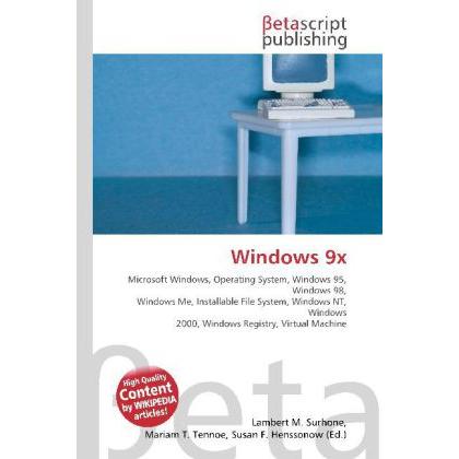 Windows 9x, Fachbücher von Susan F. Marseken, Miriam T. Timpledon, Lambert M. Surhone