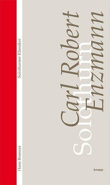 Produktbild Carl Robert Enzmann. Solothurn (Deutsch, 2011)