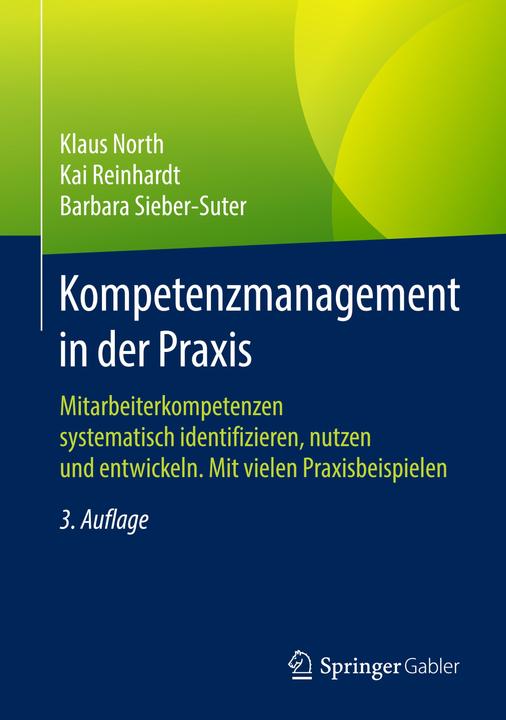 Produktbild Kompetenzmanagement in der Praxis (Deutsch, Barbara Sieber-Suter, Kai Reinhardt, Klaus North, 2018)