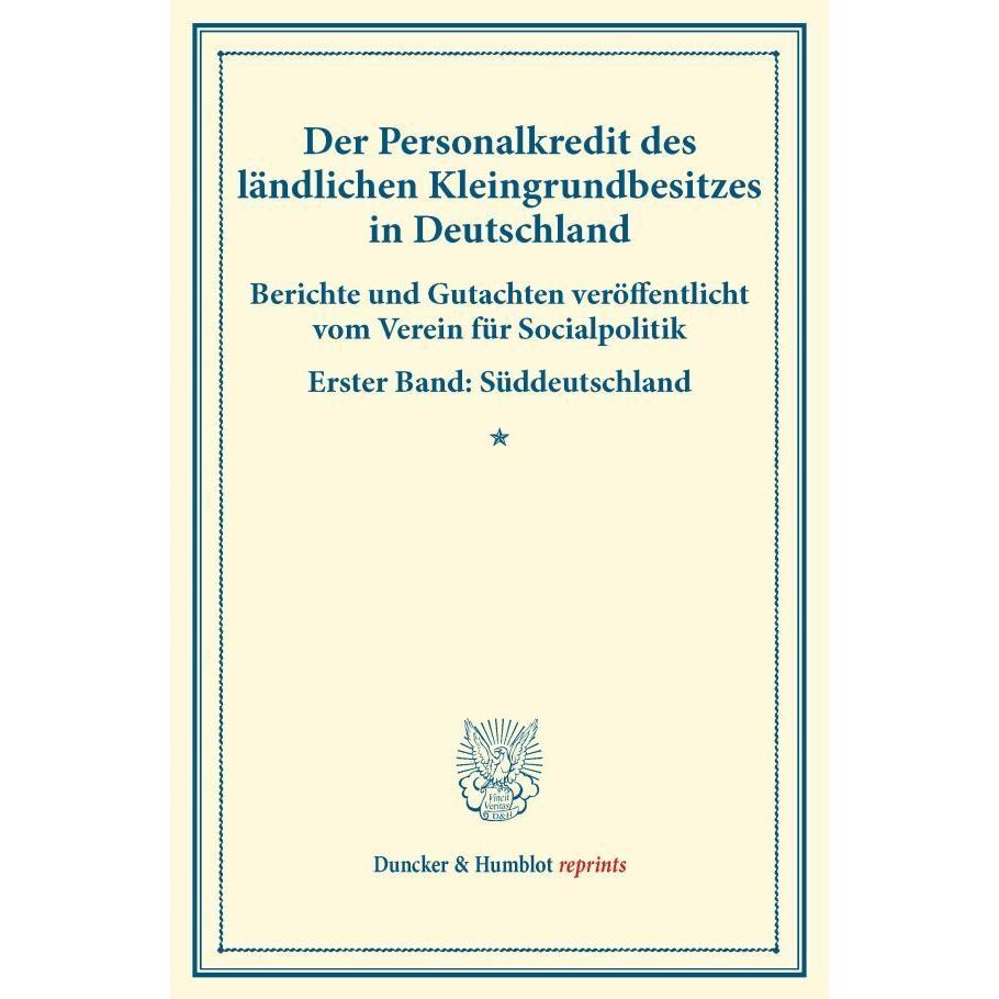 Der Personalkredit des ländlichen Kleingrundbesitzes in Deutschland., Fachbücher von Verein für Socialpolitik