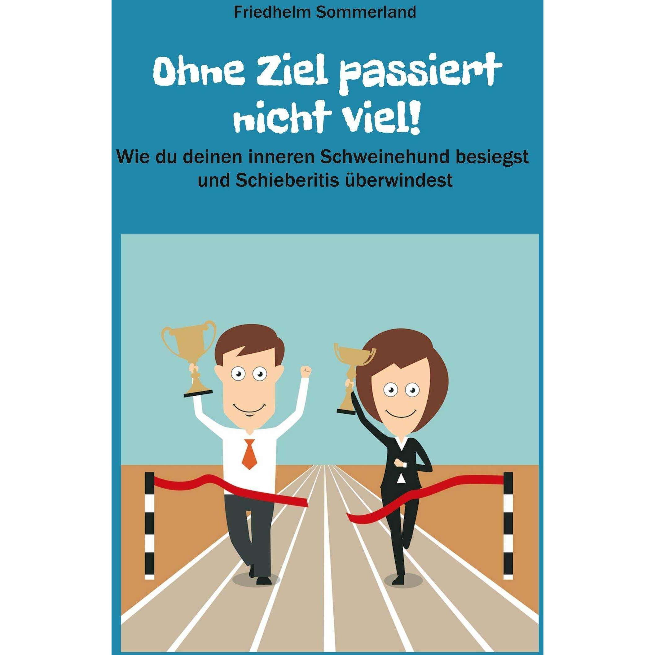 Ohne Ziel passiert nicht viel!, Ratgeber
