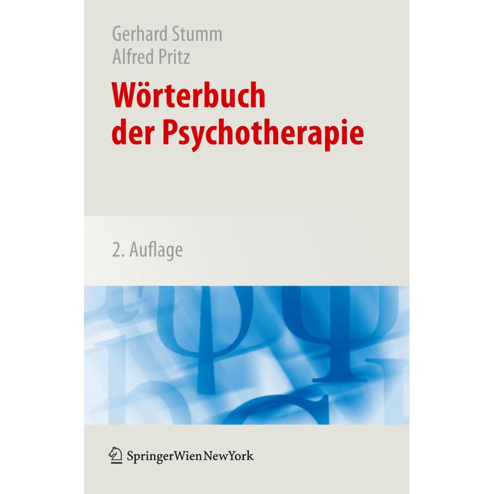 Wörterbuch der Psychotherapie, Fachbücher von Gerhard Stumm, Alfred Pritz