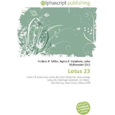 Thumbnail - Lotus 23, Ratgeber von Agnes F. Vandome, Frederic P. Miller, John McBrewster
