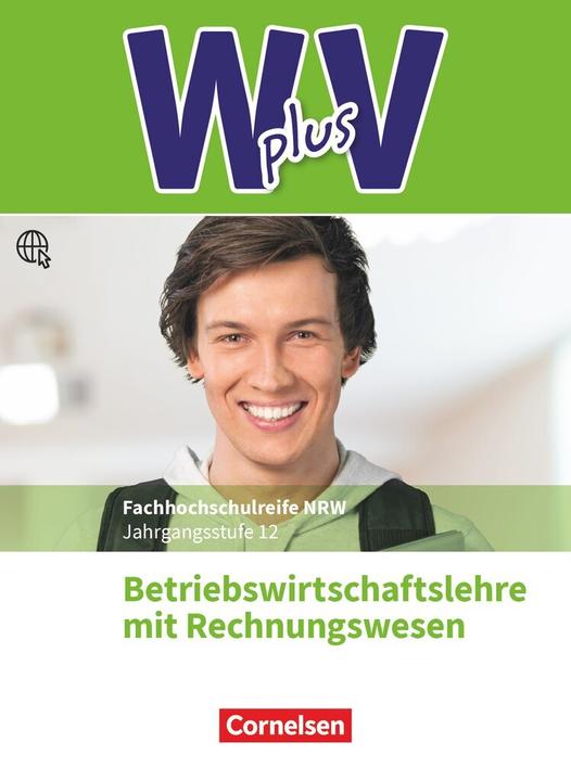 Produktbild W+V FOS/BFS NRW BWL 2 neu (Deutsch, Hans-Peter von den Bergen, Ute Morgenstern, Michael Piek, Thomas Schmitz-Kaltenthaler, Christian Fritz, 2020)