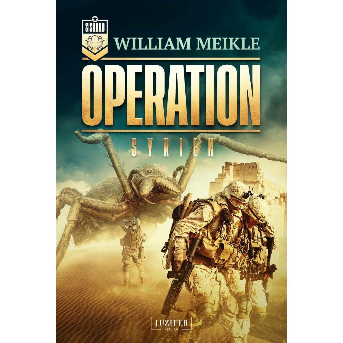 Operation Syrien, Belletristik von William Meikle, Phillip Seedorf