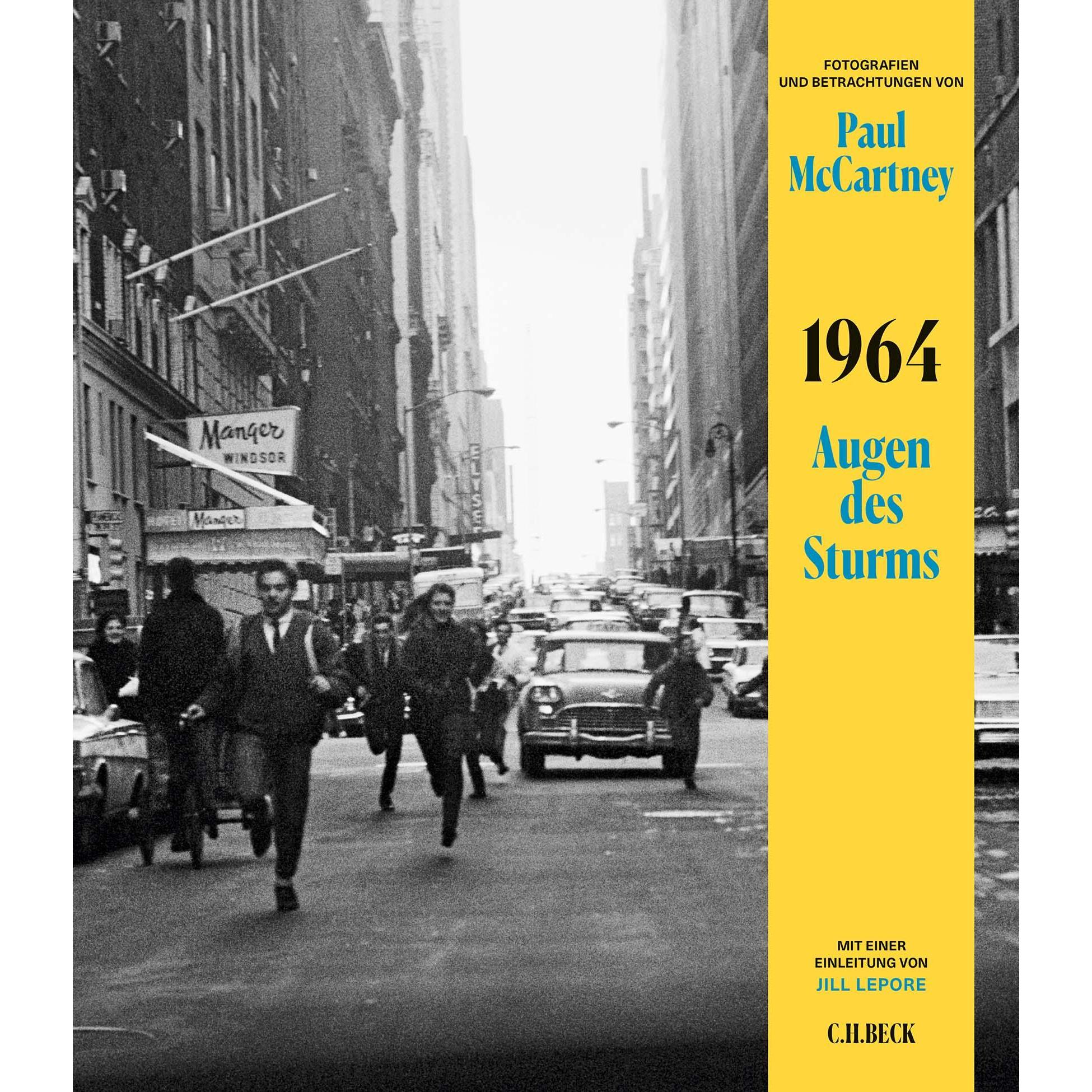 1964: Augen des Sturms, Sachbücher von Jill Lepore, Conny Lösch, Paul McCartney