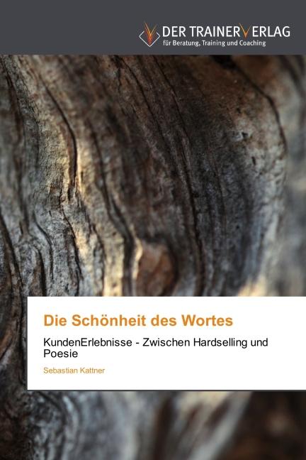 Produktbild Die Schönheit des Wortes (Deutsch, Sebastian Kattner, 2014)