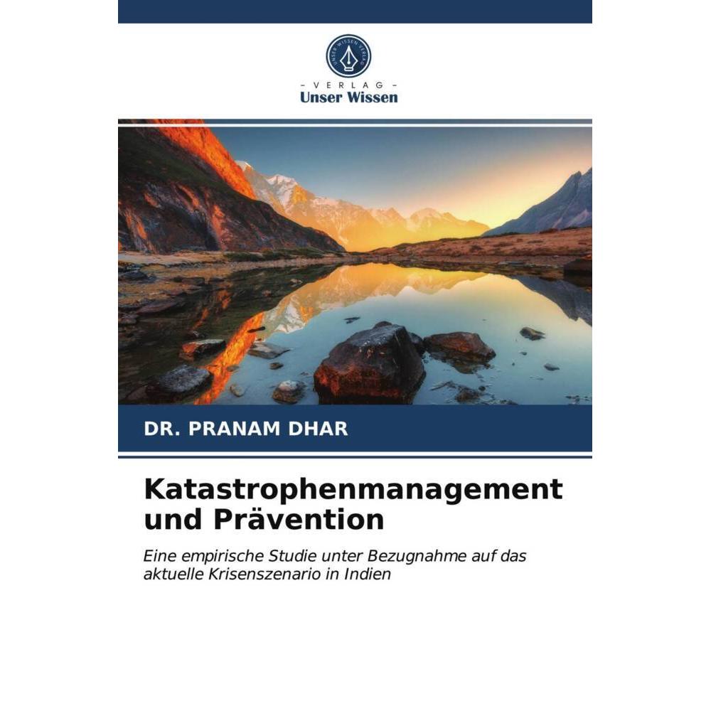 Katastrophenmanagement und Prävention, Fachbücher von DR. PRANAM DHAR