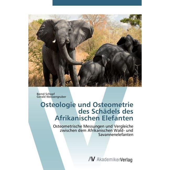Osteologie und Osteometrie des Schädels des Afrikanischen Elefanten, Fachbücher