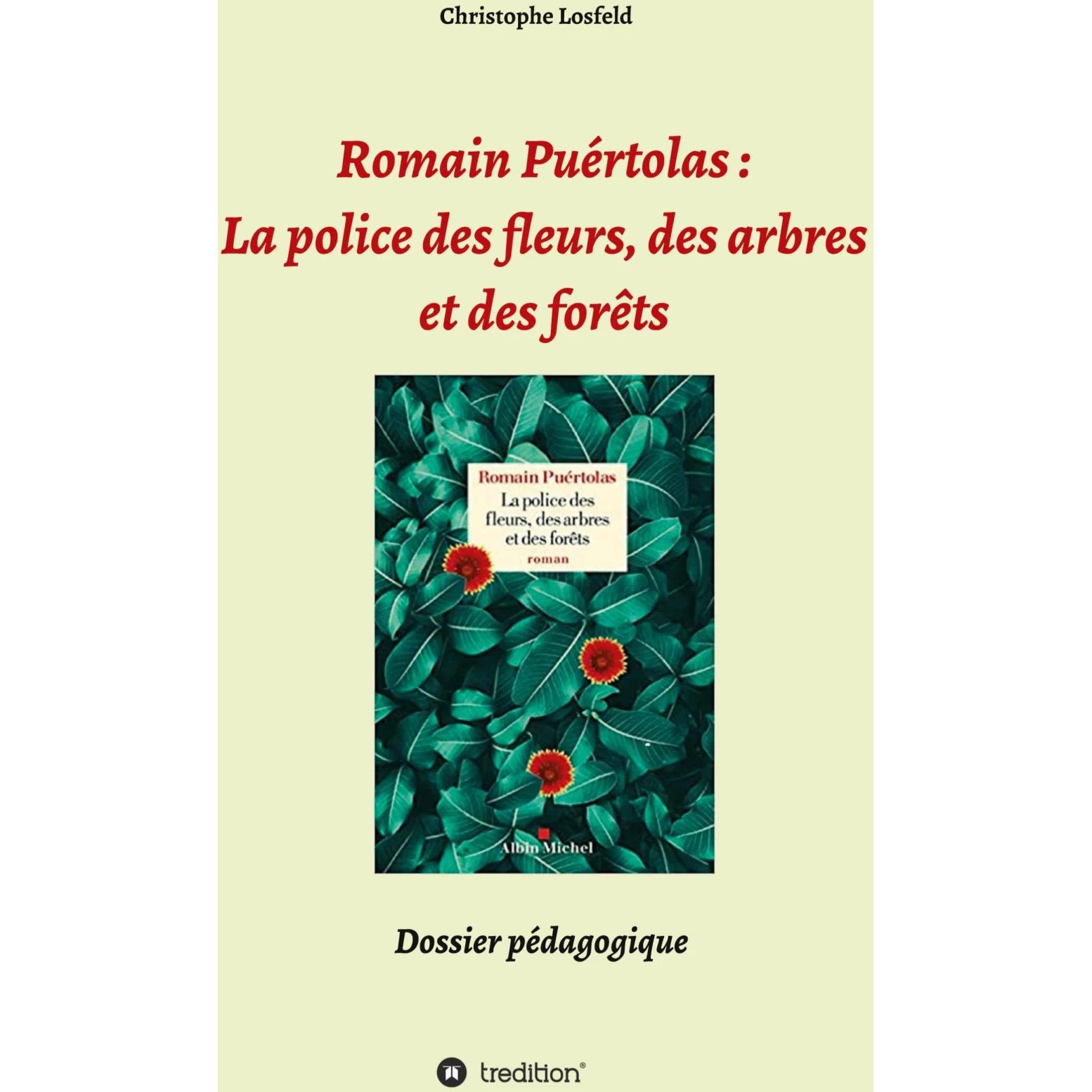 Romain Puértolas: La police des fleurs, des arbres et des forêts, Kinderbücher von Christophe Losfeld