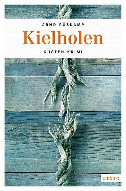 Produktbild Kielholen (Deutsch, Arnd Rüskamp, 2017)