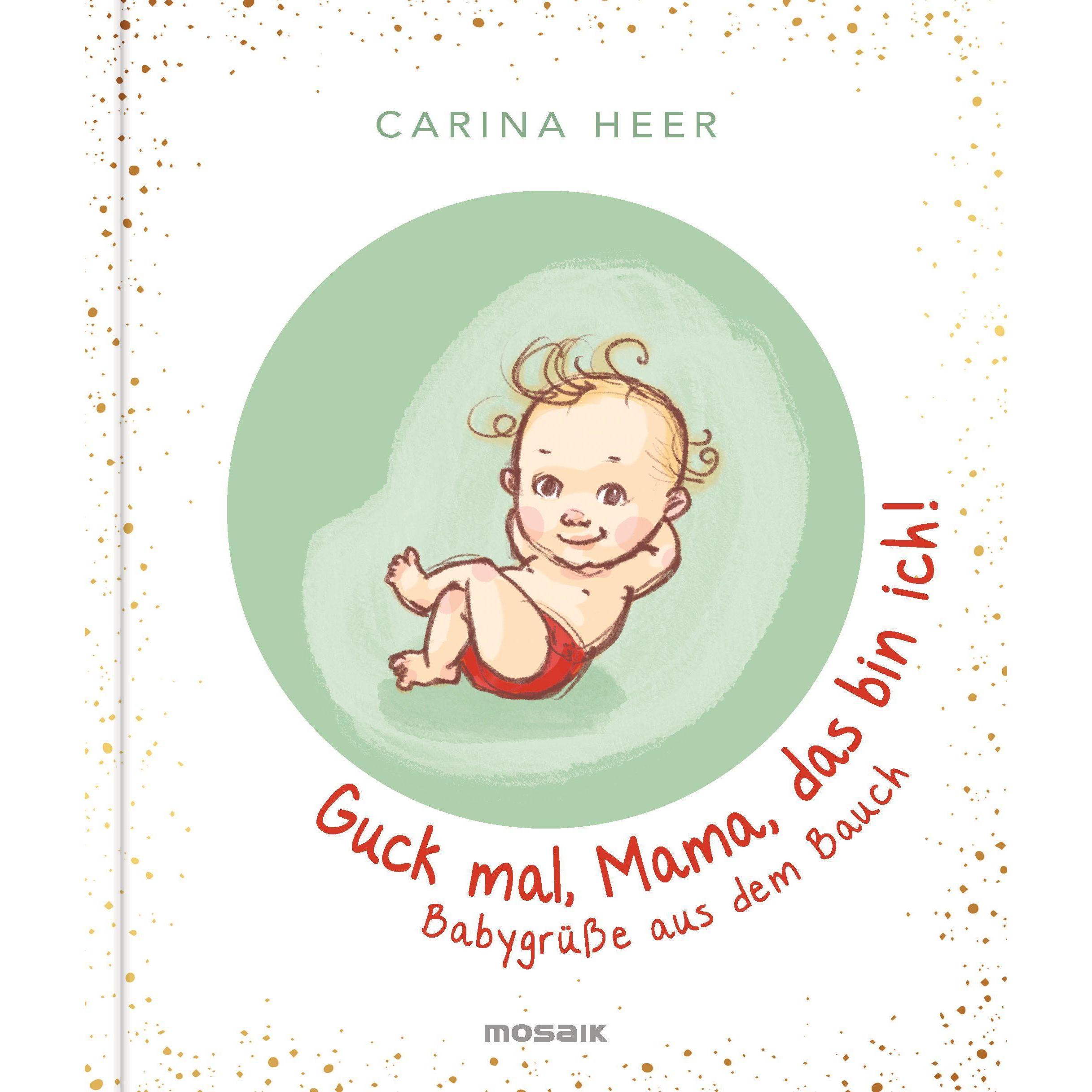 Guck mal, Mama, das bin ich!, Ratgeber von Carina Heer