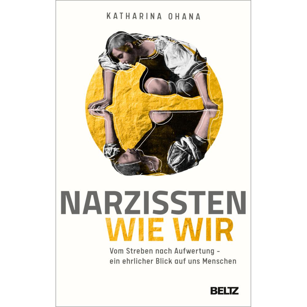Narzissten wie wir, Fachbücher von Katharina Ohana