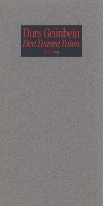 Produktbild Den Teuren Toten (Deutsch, Durs Grünbein, 1994)