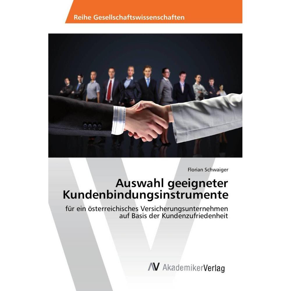 Auswahl geeigneter Kundenbindungsinstrumente, Fachbücher von Florian Schwaiger