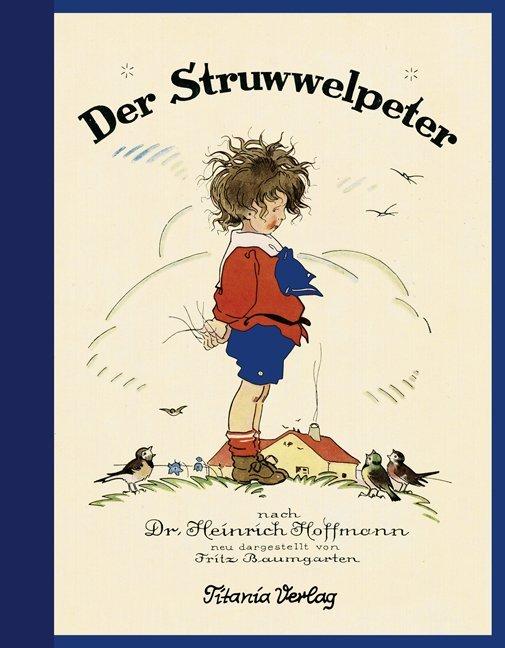 Produktbild Der Struwwelpeter (Deutsch, Heinrich Hoffmann, 2012)