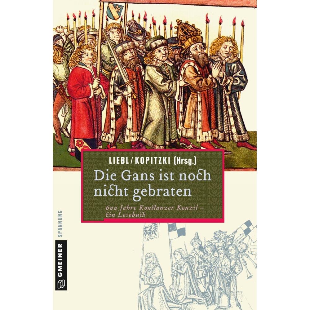 Thumbnail - Die Gans ist noch nicht gebraten, Belletristik von Siegmund Kopitzki, W. Liebl
