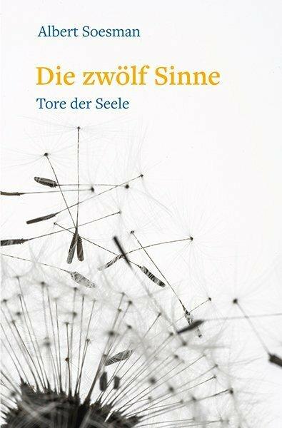 Immagine prodotto Die zwölf Sinne – Tore der Seele (Tedesco, Albert Soesman, 2019)
