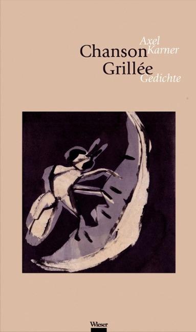 Produktbild Chanson Grillée (Deutsch, Axel Karner, 2010)