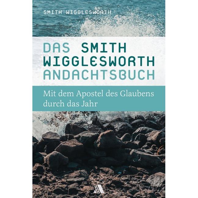 Das Smith-Wigglesworth-Andachtsbuch, Fachbücher von Smith Wigglesworth