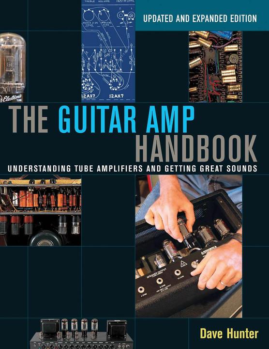 Produktbild Hunter Dave the Guitar AMP Handbook Understanding Tube Bam Book (Englisch, Dave Hunter, 2015)