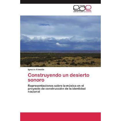 Construyendo un desierto sonoro, Fachbücher