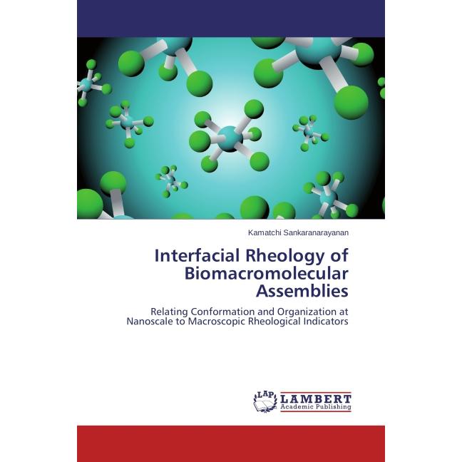 Interfacial Rheology of Biomacromolecular Assemblies, Fachbücher