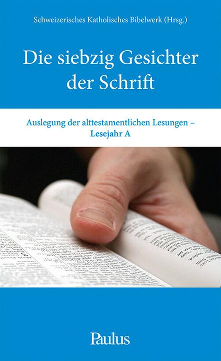 Produktbild Die siebzig Gesichter der Schrift (A) (Deutsch, 2013)