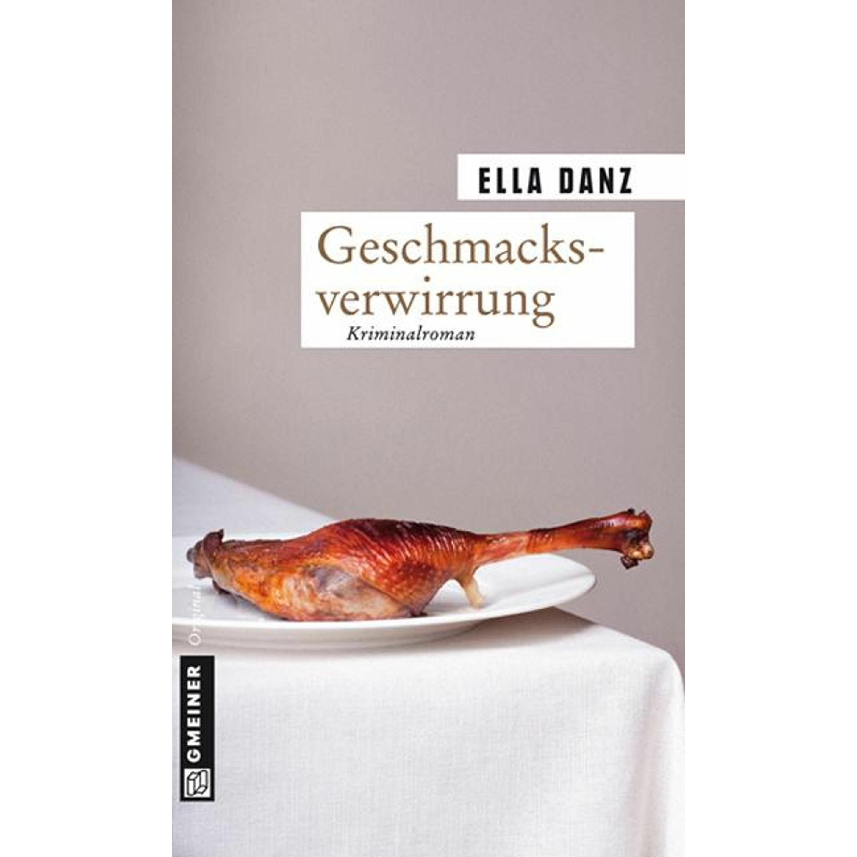 Danz:Geschmacksverwirrung, Belletristik von Ella Danz