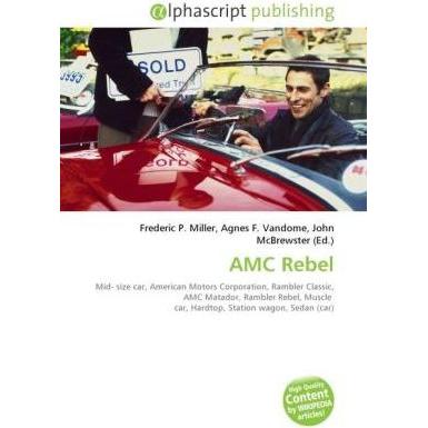 AMC Rebel, Ratgeber