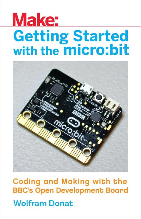 Produktbild Getting Started with the micro:bit (Englisch, Wolfram Donat, 2017)