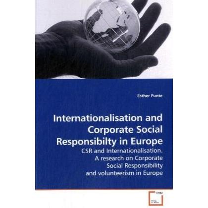 Internationalisation and Corporate Social Responsibilty in Europe, Fachbücher von Esther Punte