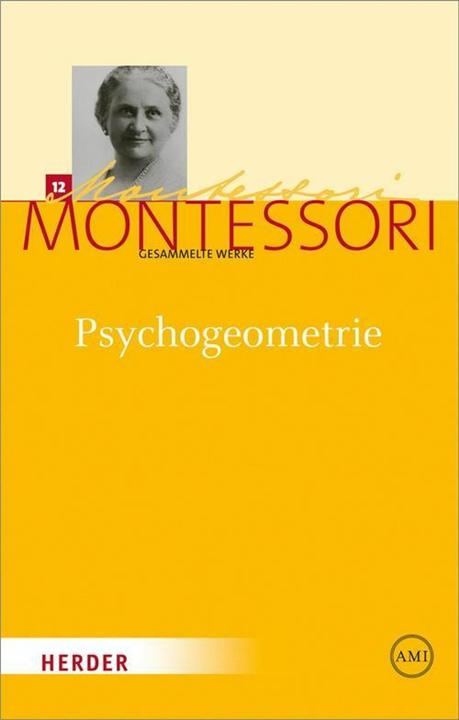 Produktbild Gesammelte Werke: Gesammelte Werke 12. Psychogeometrie (Deutsch, Maria Montessori, 2012)