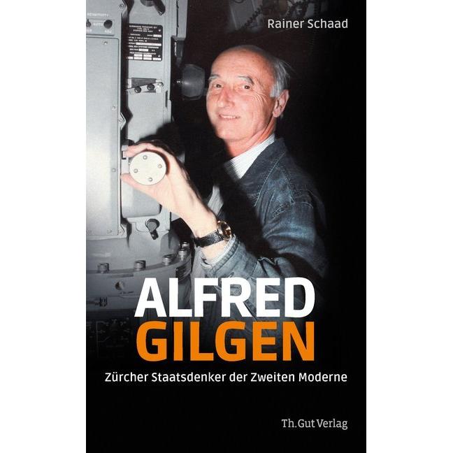 Alfred Gilgen, Sachbücher von Rainer Schaad
