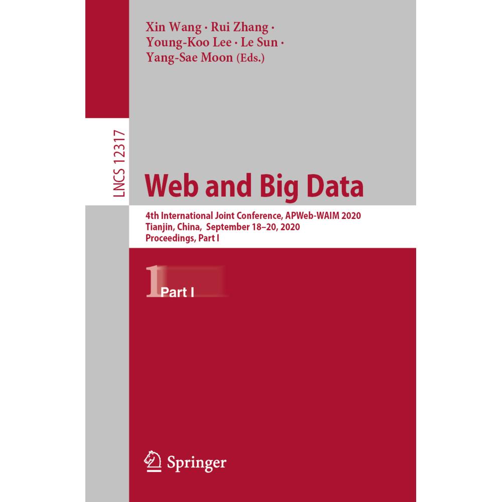 Web and Big Data, Fachbücher von Xin Wang, Yang-Sae Moon, Young-Koo Lee, Rui Zhang, Le Sun