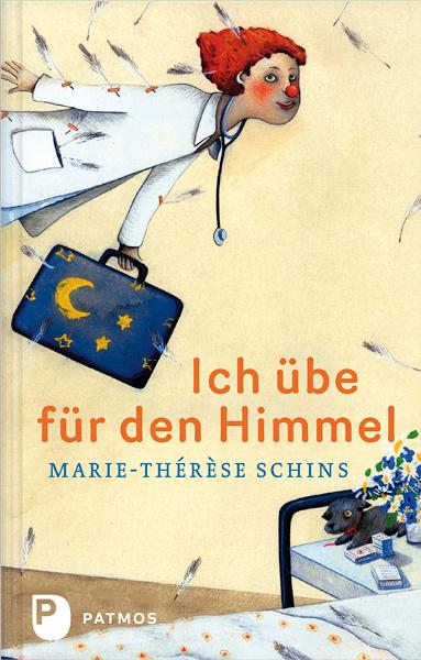 Produktbild Ich übe für den Himmel (Deutsch, Isabel Pin, Marie-Thérèse Schins, 2012)