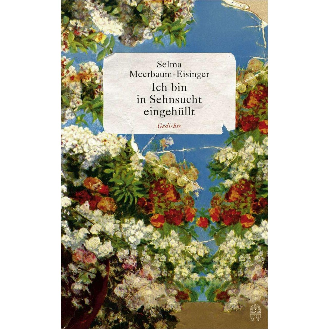 Ich bin in Sehnsucht eingehüllt, Belletristik von Selma Meerbaum-Eisinger