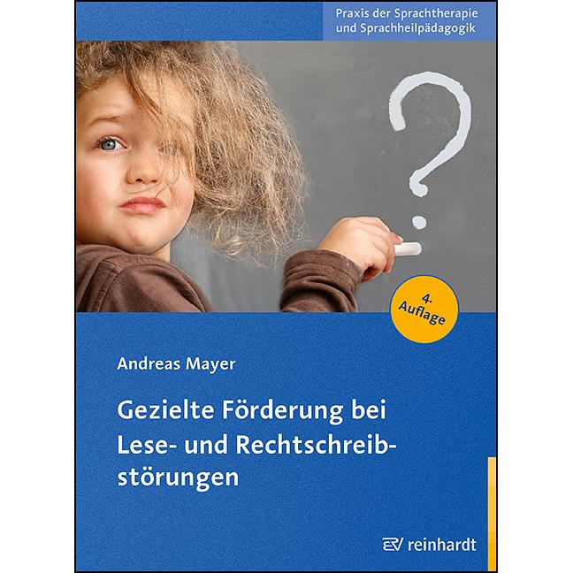 Thumbnail - Gezielte Förderung bei Lese- und Rechtschreibstörungen, Fachbücher von Andreas Mayer