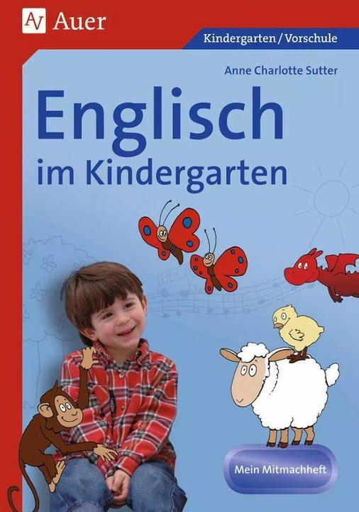 Produktbild Englisch im Kindergarten. Mein Mitmachheft (Deutsch, Anne Charlotte Sutter, 2018)