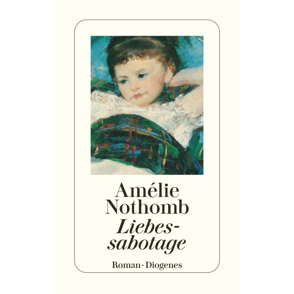 Thumbnail - Liebessabotage, Belletristik von Amélie Nothomb