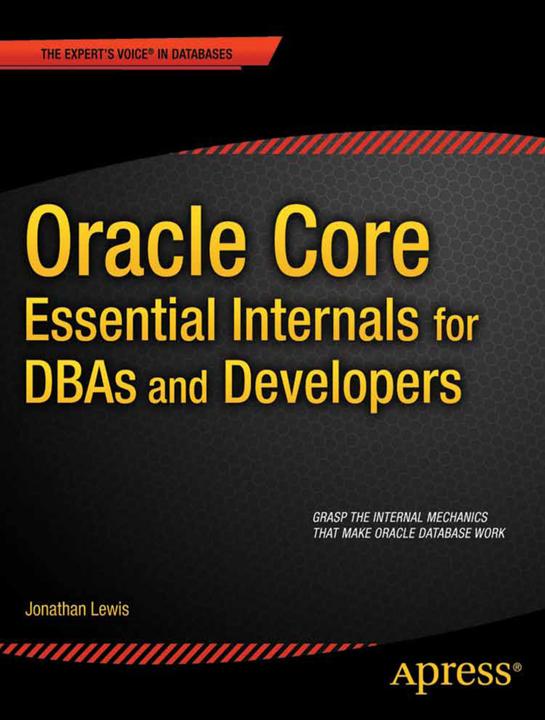 Produktbild Oracle Core: Essential Internals for DBAs and Developers (Englisch, Jonathan Lewis, 2011)