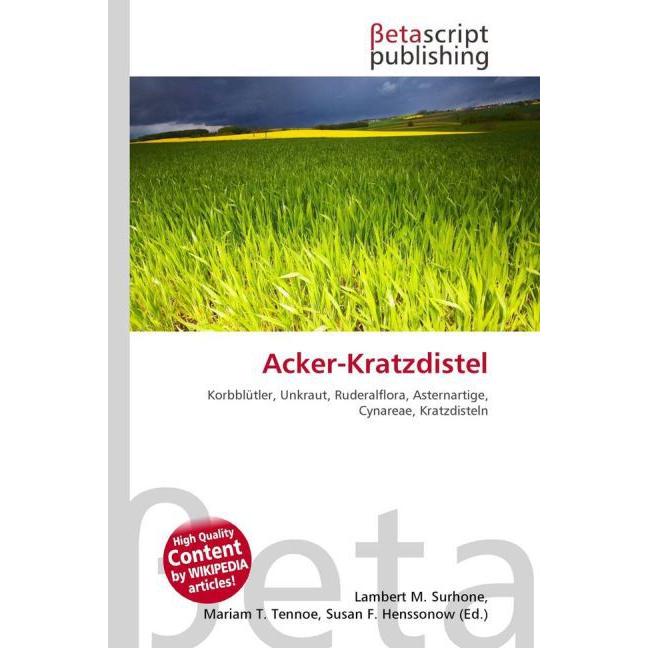 Acker-Kratzdistel, Fachbücher von Lambert M. Surhone, Miriam T. Timpledon, Susan F. Marseken