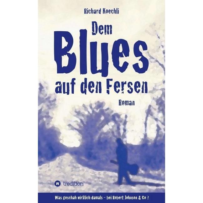 Dem Blues auf den Fersen, Sachbücher von Richard Koechli