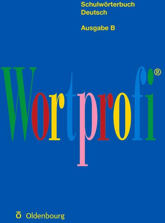 Produktbild Wortprofi®. Ausgabe B. Wörterbuch (Deutsch, 2006)