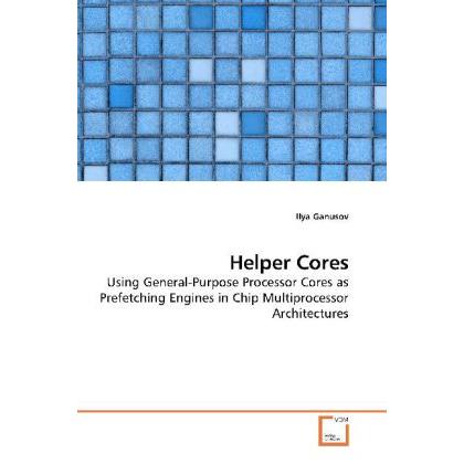 Helper Cores, Fachbücher von Ilya Ganusov