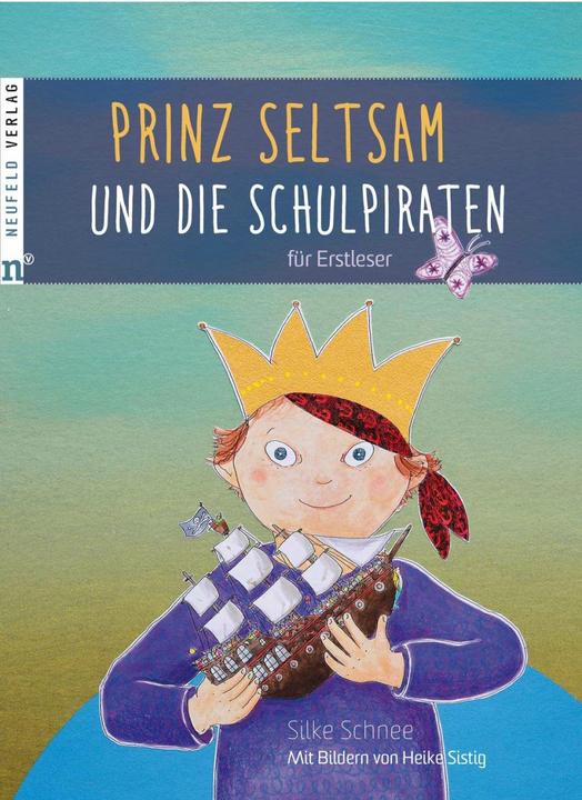Produktbild Prinz Seltsam und die Schulpiraten (Deutsch, Heike Sistig, Silke Schnee, 2019)