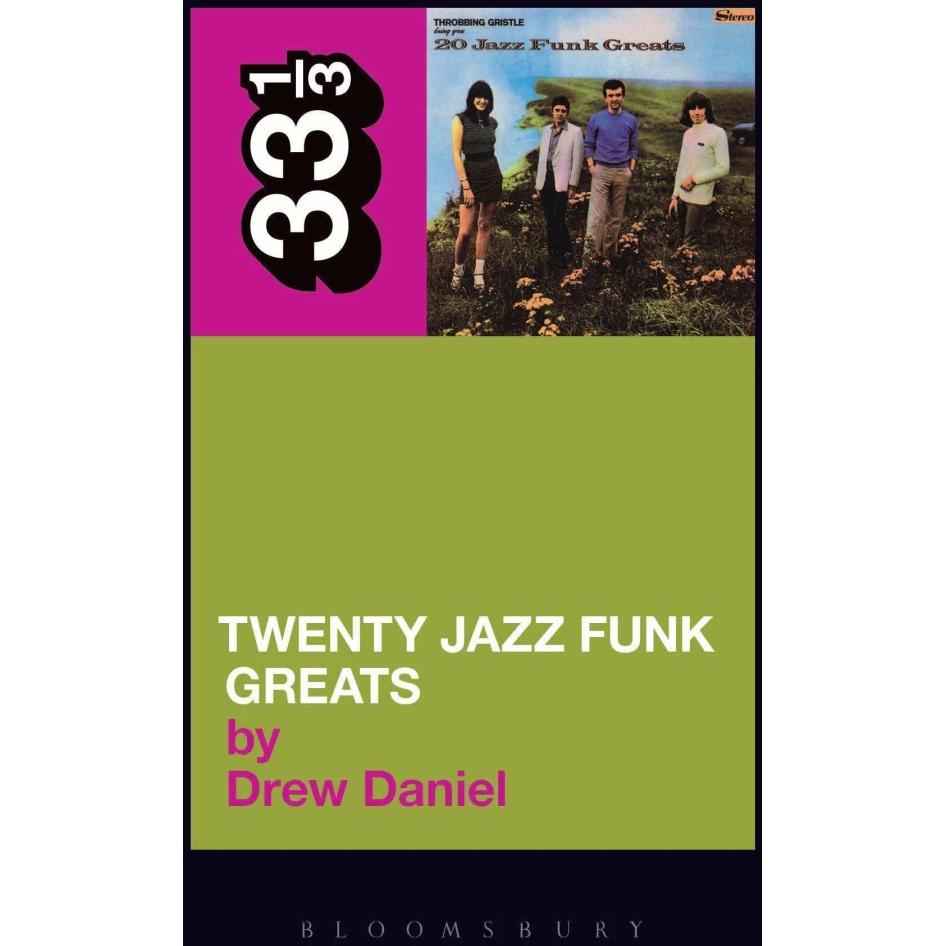 Throbbing Gristle's Twenty Jazz Funk Greats, Fachbücher von Drew Daniel